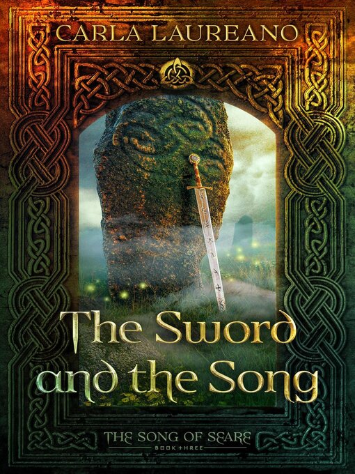 Title details for The Sword and the Song by Carla Laureano - Available